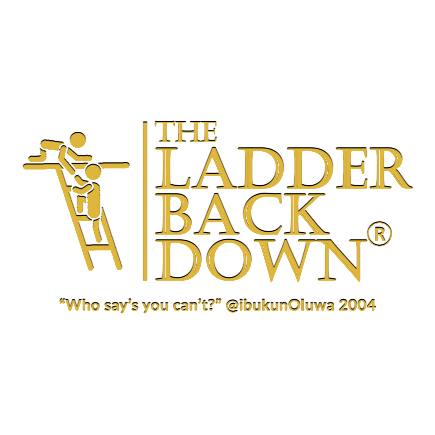 The LadderBackDown